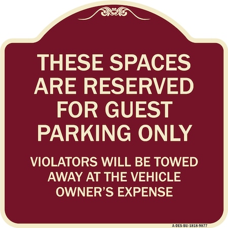 Signmission Designer Series-These Spaces Are Reserved For Guest Parking Only, 18" x 18", BU-1818-9877 A-DES-BU-1818-9877